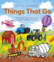  Little Learners: Things That Go: Packed with Mazes, Dot-To-Dots, Puzzles, Drawings, and More! 