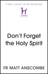  Don\'t Forget the Holy Spirit 
