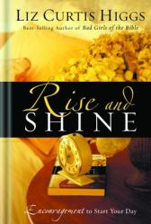  Rise and Shine: Encouragement to Start Your Day 