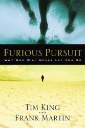  Furious Pursuit: Why God Will Never Let You Go 