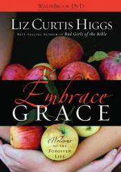  Embrace Grace: Welcome to the Forgiven Life 