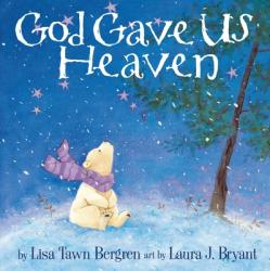  God Gave Us Heaven 