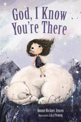  God, I Know You\'re There 