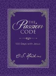  The Passion Code: 100 Days with Jesus (a 100-Day Devotional) 