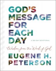  God\'s Message for Each Day: Wisdom from the Word of God (a 365-Day Devotional) 