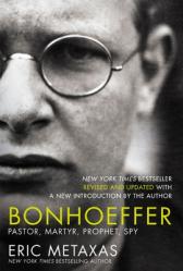  Bonhoeffer: Pastor, Martyr, Prophet, Spy 