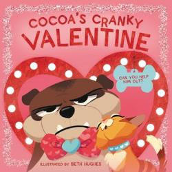  Cocoa\'s Cranky Valentine: A Silly, Interactive Valentine\'s Day Book for Kids about a Grumpy Dog Finding Friendship 