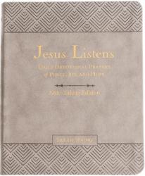  Jesus Listens Note-Taking Edition, Leathersoft, Gray, with Full Scriptures: Daily Devotional Prayers of Peace, Joy, and Hope (a 365-Day Prayer Book) 