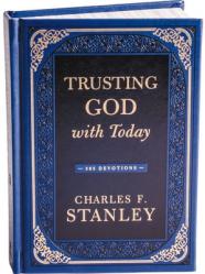  Trusting God with Today: A Daily Devotional for Building Confident Faith and Lasting Joy (365 Devotions - Inspiration for Every Day of the Year) - The 