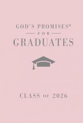  God\'s Promises for Graduates: Class of 2026 - Pink NKJV: New King James Version 