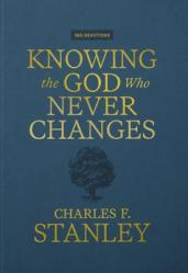  Knowing the God Who Never Changes: A 365-Day Devotional for Walking with the One Who Cares for You Most 