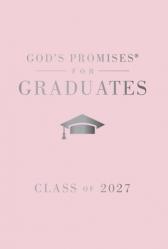  God\'s Promises for Graduates: Class of 2027 - Pink NKJV: New King James Version 
