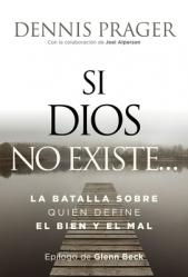  Si Dios No Existe...: La Batalla Sobre Qui 