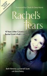  Rachel\'s Tears: 10th Anniversary Edition: The Spiritual Journey of Columbine Martyr Rachel Scott 