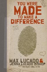  You Were Made to Make a Difference: An Interactive Teen Devotional to Finding Your Calling and Enacting Change 