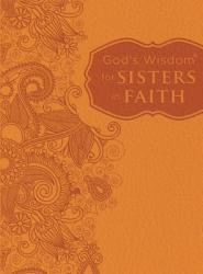  God\'s Wisdom for Sisters in Faith: Finding Peace in Life\'s Demands 