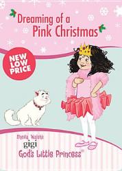  Dreaming of a Pink Christmas: A Lesson about the Real Treasure at Christmas 