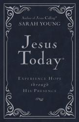  Jesus Today Deluxe Edition, Leathersoft, Navy, with Full Scriptures: Experience Hope Through His Presence (a 150-Day Devotional) 