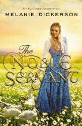  The Noble Servant: A YA Fairytale Retelling 