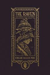 The Raven and Other Selected Works (the Gothic Chronicles Collection) 