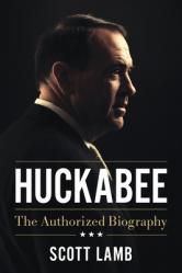  Huckabee: The Authorized Biography 