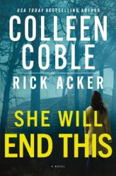  She Will End This: A Romantic Thriller Where the Past Won\'t Stay Buried 