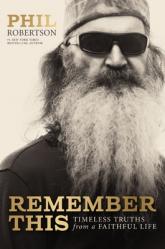  Remember This: Timeless Truths from a Faithful Life 
