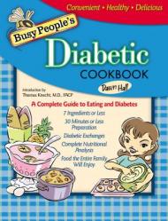  Busy People\'s Diabetic Cookbook: A Complete Guide to Eating and Diabetes 