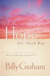  Hope for Each Day: Words of Wisdom and Faith (a 365-Day Devotional) 