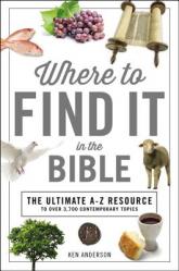  Where to Find It in the Bible: Topical Index for Quick-And-Easy Reference 