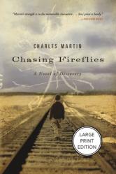  Chasing Fireflies: A Novel of Healing and Hope (HarperCollins Large Print Collection) 