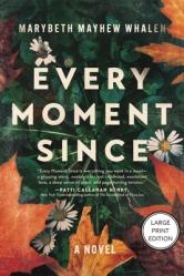  Every Moment Since: A Missing Child Mystery, Cold Case Suspense, Family Secrets, and Small-Town Southern Drama (HarperCollins Large Print Collection) 
