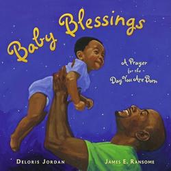  Baby Blessings: A Prayer for the Day You Are Born 