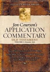  Jon Courson\'s Application Commentary: Volume 1, Old Testament, (Genesis-Job) 