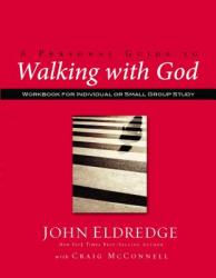  A Personal Guide to Walking with God: Workbook for Individual or Small Group Study 