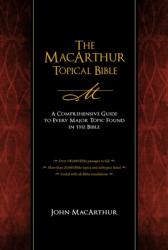  The MacArthur Topical Bible 