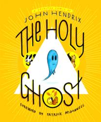  The Holy Ghost: A Spirited Comic 