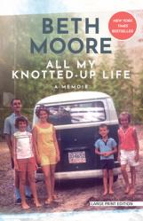  All My Knotted-Up Life: A Memoir 