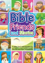  Bible Friends and Stories: A Little One\'s Introduction to the Old and New Testaments 