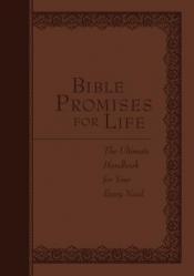  Bible Promises for Life: The Ultimate Handbook for Your Every Need 