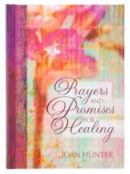  Prayers and Promises for Healing 