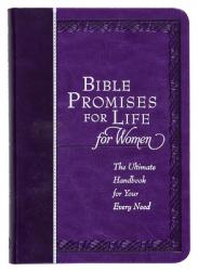  Bible Promises for Life for Women: The Ultimate Handbook for Your Every Need 