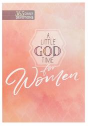  A Little God Time for Women: 365 Daily Devotions 
