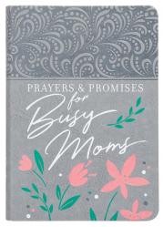  Prayers & Promises for Busy Moms 