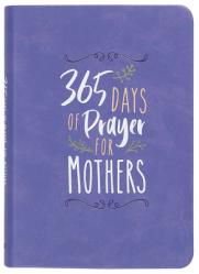  365 Days of Prayer for Mothers 