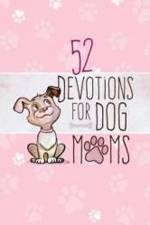  52 Devotions for Dog Moms 