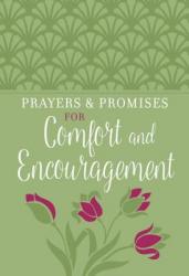  Prayers & Promises for Comfort and Encouragement 