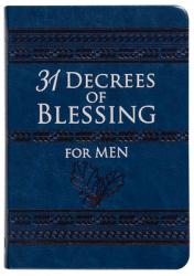  31 Decrees of Blessing for Men 