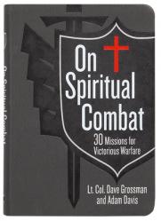  On Spiritual Combat: 30 Missions for Victorious Warfare 
