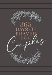  365 Days of Prayer for Couples: Daily Prayer Devotional 